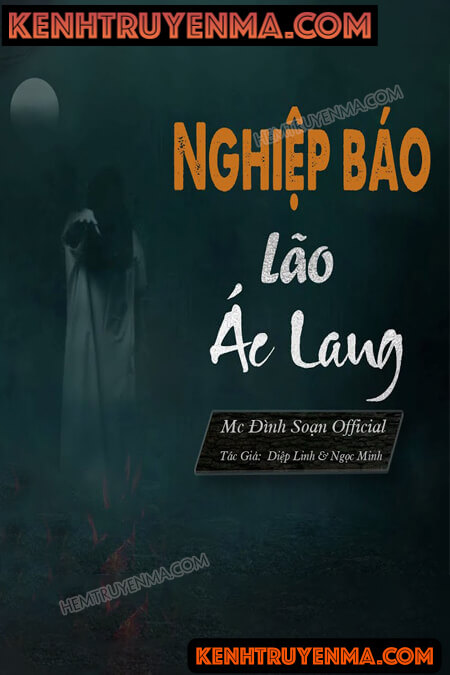 Nghe truyện Nghiệp Báo Lão Ác Lang