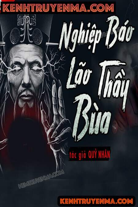 Nghe truyện Nghiệp Báo Lão Thầy Bùa