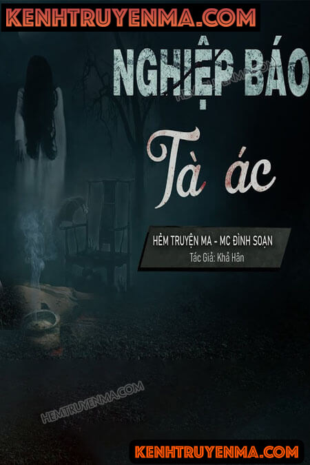 Nghe truyện Nghiệp Báo Tà Ác