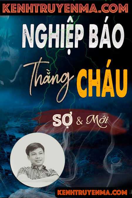 Nghe truyện Nghiệp báo thằng cháu