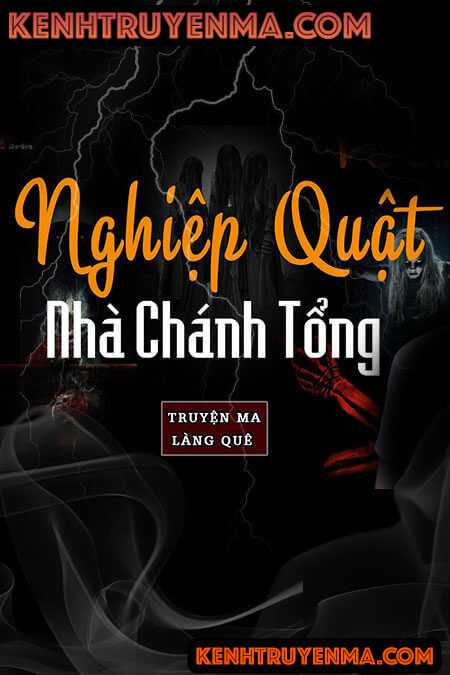 Nghe truyện Nghiệp Quật Nhà Chánh Tổng