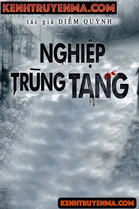 Nghe truyện Nghiệp Trùng Tang