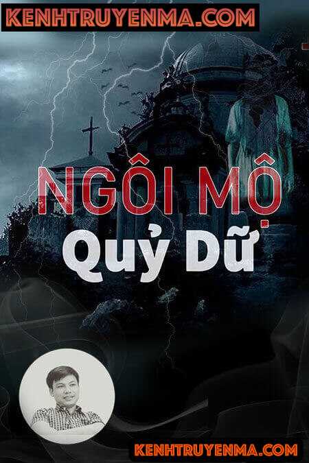 Nghe truyện Ngôi Mộ Quỷ Dữ