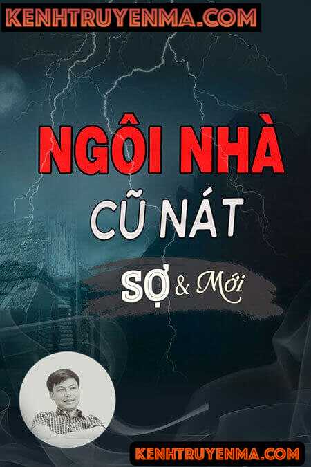 Nghe truyện Ngôi Nhà Cũ Nát