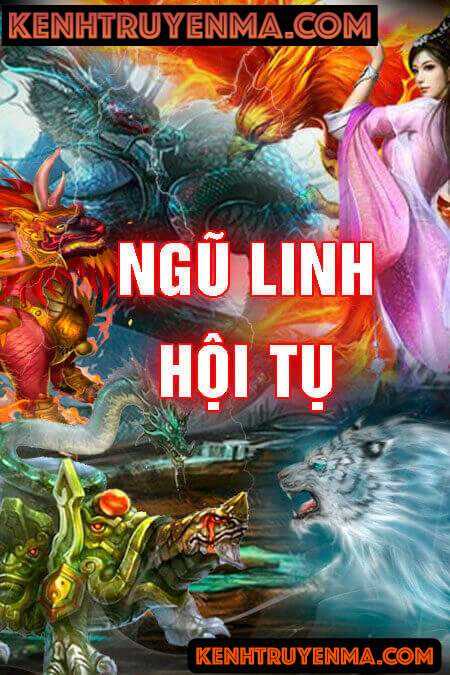 Nghe truyện Pháp Sư Thần Thú – Ngũ Linh Hội Tụ