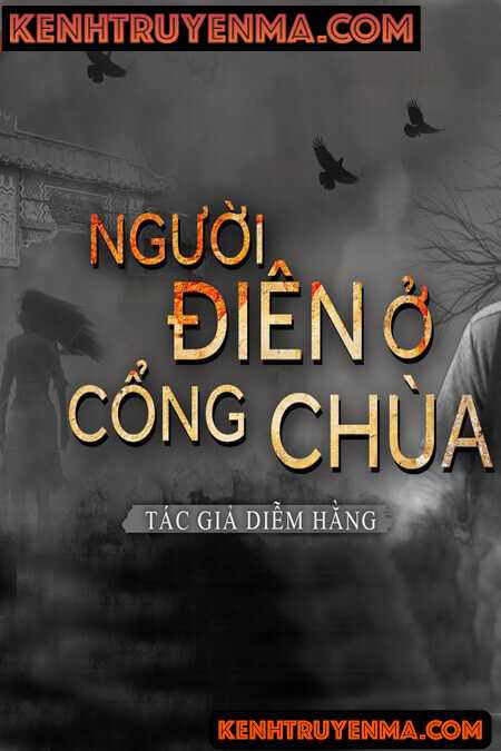 Nghe truyện Người Điên Ở Cổng Chùa