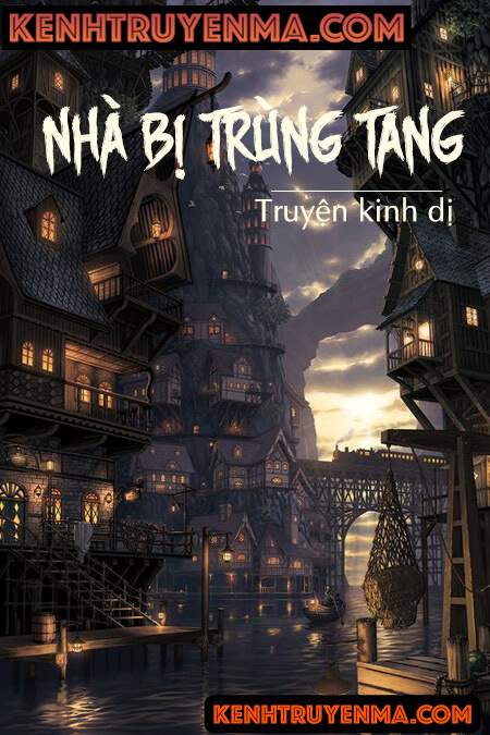 Nghe truyện Nhà Bị Trùng Tang - Truyện Kinh Dị