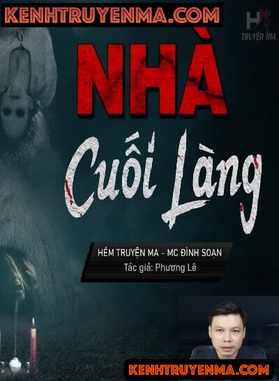 Nghe truyện Nhà Cuối Làng