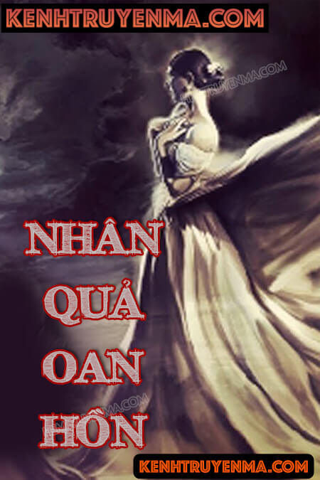 Nghe truyện Nhân Quả Oan Hồn