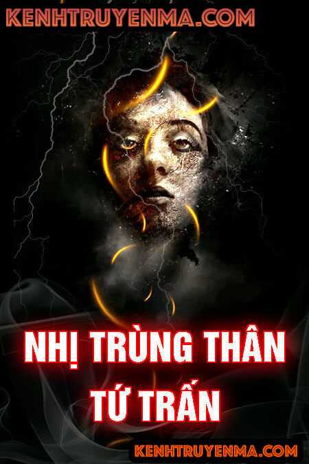 Nghe truyện Nhị Trùng Thân Tứ Trấn