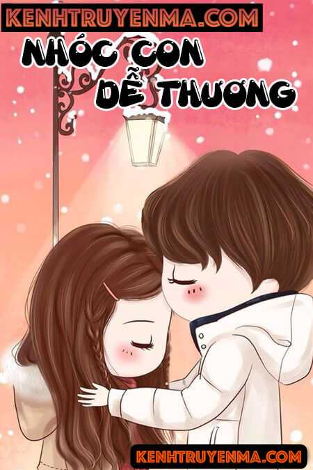 Nghe truyện Nhóc Con Dễ Thương - Truyện Ngôn Tình