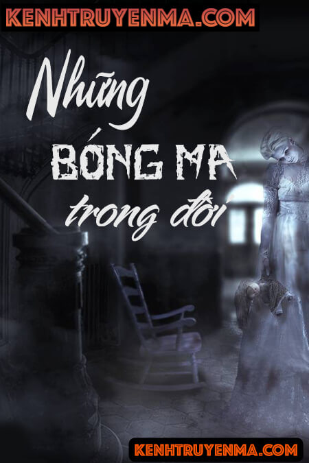 Nghe truyện Những Bóng Ma Trong Đời