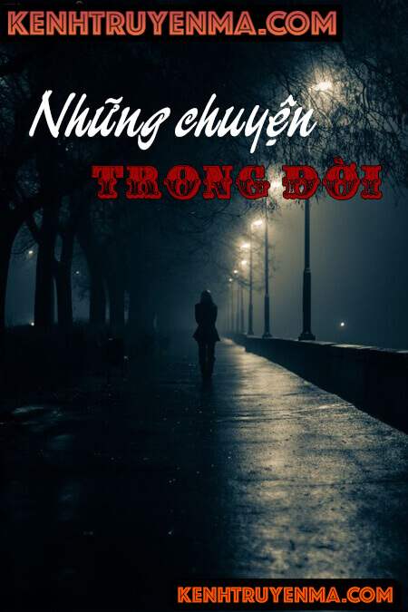 Nghe truyện Những Chuyện Trong Đời