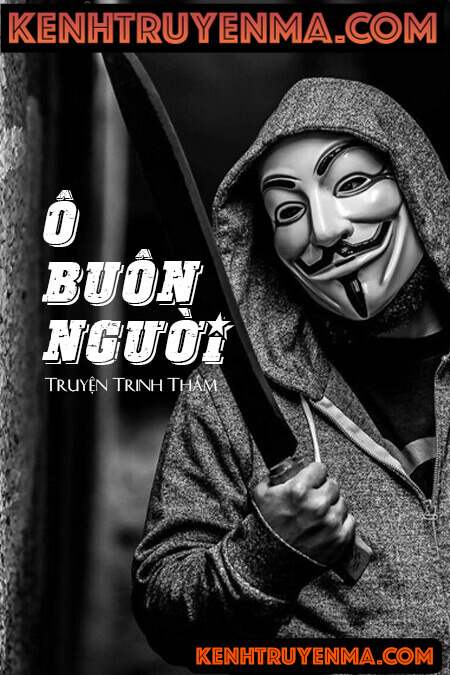 Nghe truyện Ô Buôn Người - Truyện Trinh Thám