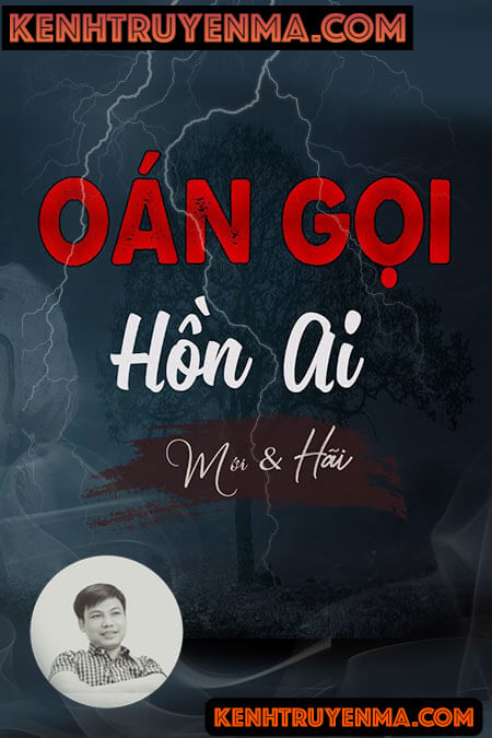 Nghe truyện Oán Gọi Hồn Ai