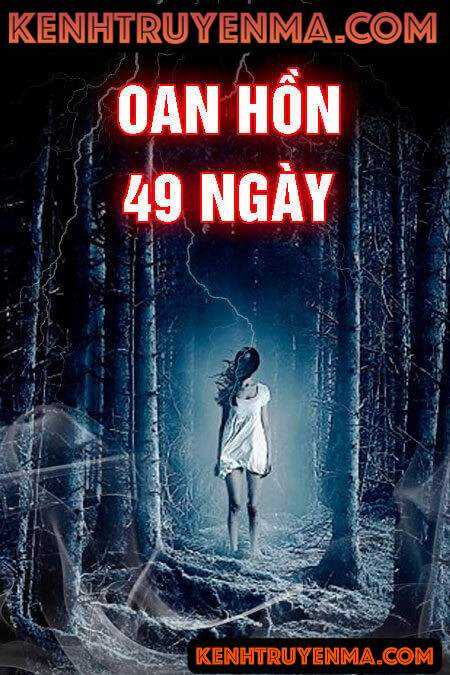 Nghe truyện Oan Hồn 49 Ngày