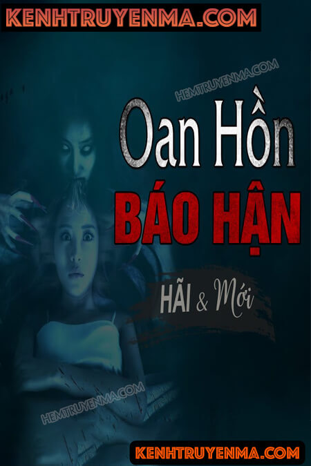 Nghe truyện Oan Hồn Báo Hận