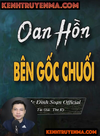 Nghe truyện Oan Hồn Bên Gốc Chuối