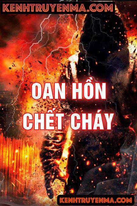 Nghe truyện Oan hồn chết cháy