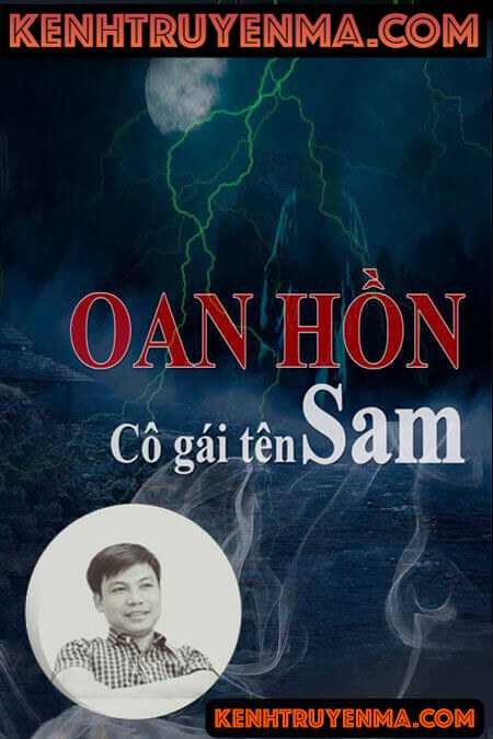 Nghe truyện Oan hồn cô gái tên Sam