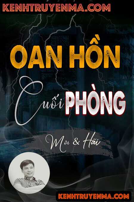 Nghe truyện Oan Hồn Cuối Phòng