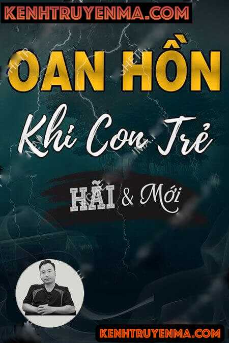 Nghe truyện Oan Hồn Khi Còn Trẻ