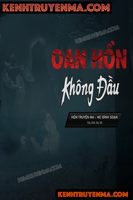 Nghe truyện Oan Hồn Không Đầu