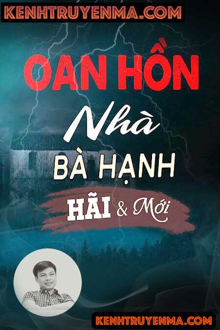 Nghe truyện Oan Hồn Nhà Bà Hạnh