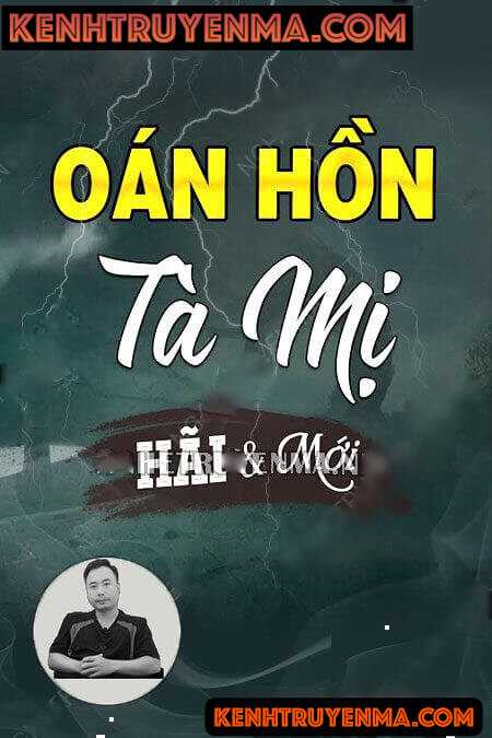 Nghe truyện Oán Hồn Tà Mị