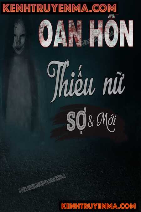 Nghe truyện Oan Hồn Thiếu Nữ