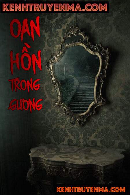 Nghe truyện Oan Hồn Trong Gương