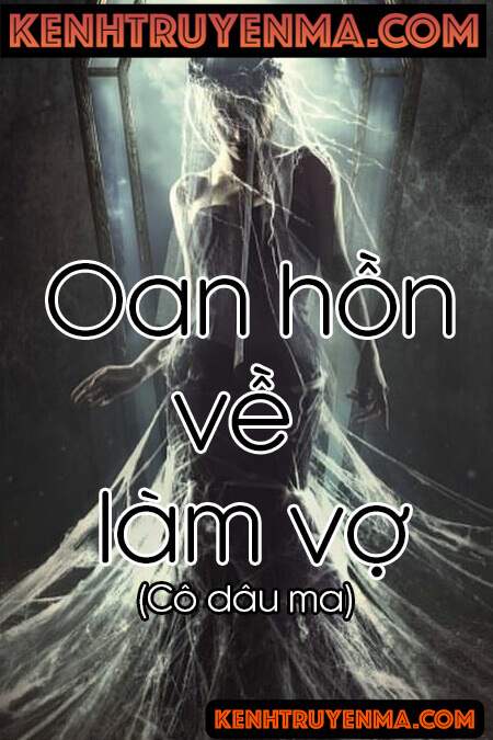 Nghe truyện Oan hồn về làm vợ