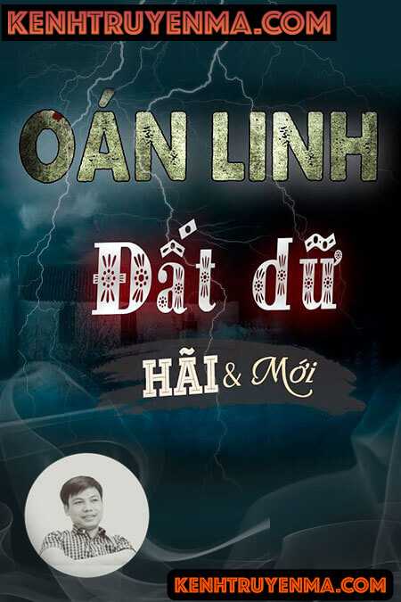 Nghe truyện Oán Linh Đất Dữ