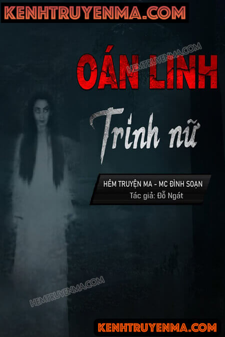 Nghe truyện Oán Linh Nàng Trinh Nữ