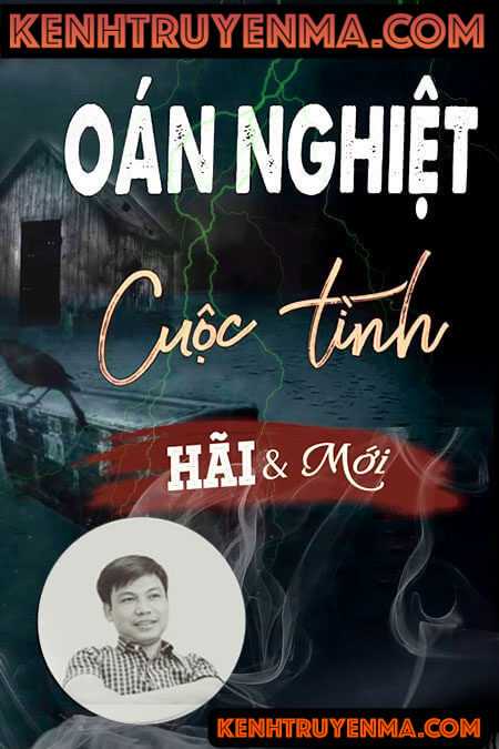 Nghe truyện Oán nghiệt cuộc tình