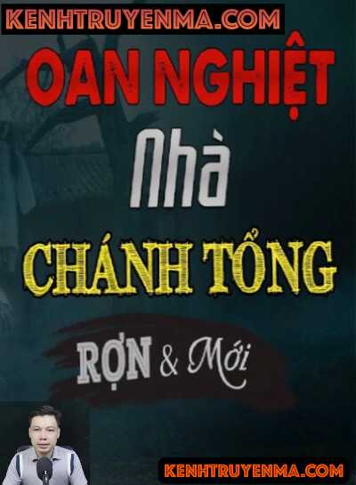 Nghe truyện Oan Nghiệt Nhà Chánh Tổng