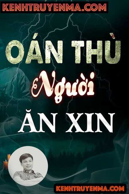 Nghe truyện Oán Thù Người Ăn Xin