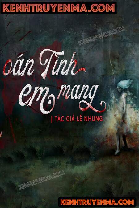 Nghe truyện Oán Tình Em Mang