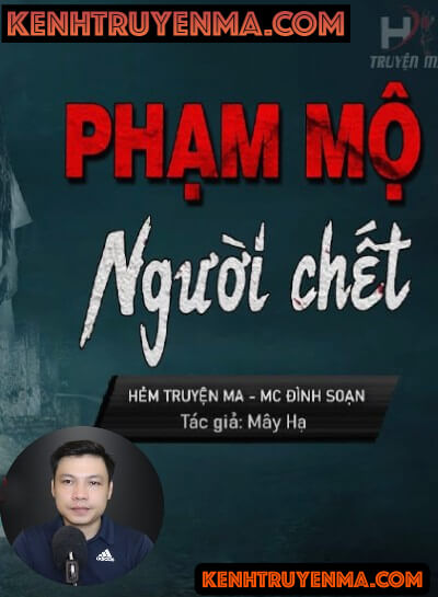 Nghe truyện Phạm Mộ Người Chết