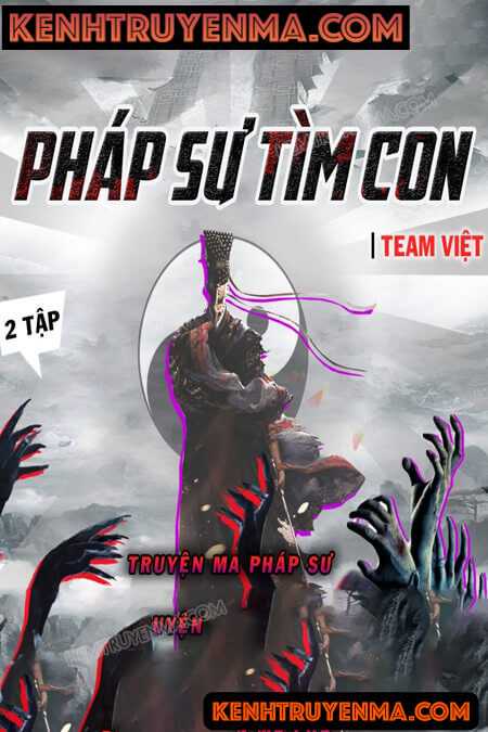 Nghe truyện Pháp Sư Tìm Con