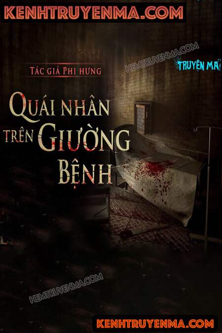 Nghe truyện Quái Nhân Trên Giường Bệnh