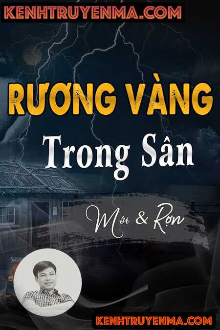 Nghe truyện Rương Vàng Trong Sân