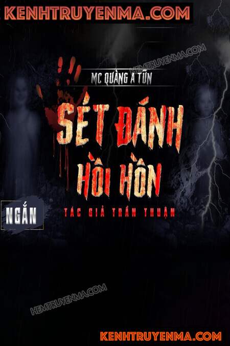 Nghe truyện Sét Đánh Hồi Hồn