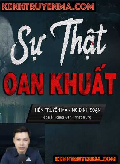 Nghe truyện Sự Thật Oan Khuất