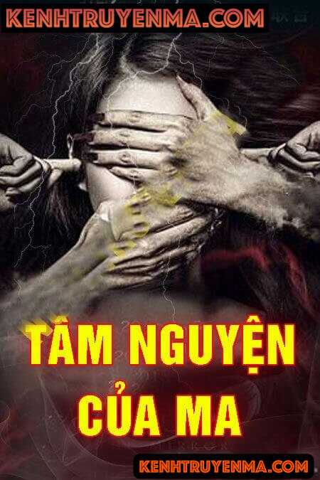 Nghe truyện Tâm Nguyện Của Ma