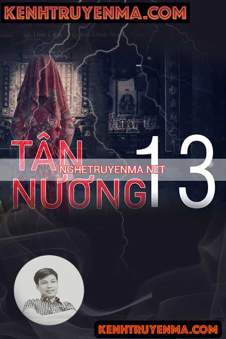 Nghe truyện Tân Nương Thứ 13