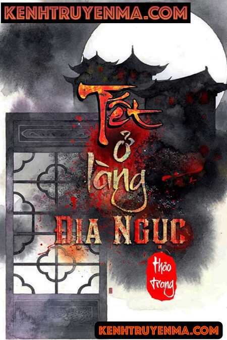 Tết Ở Làng Địa Ngục