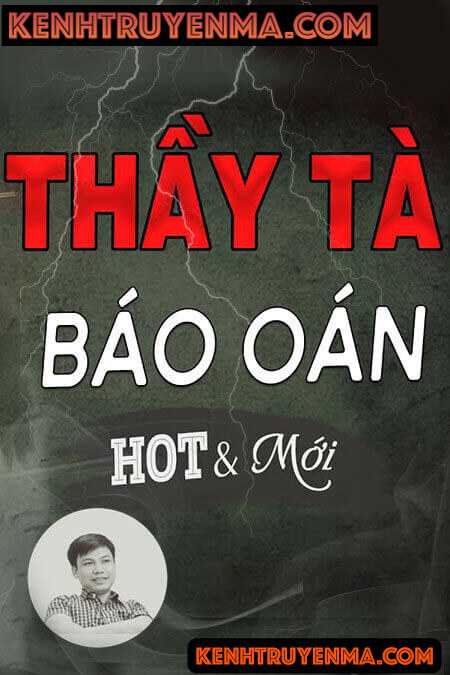 Nghe truyện Thầy Tà Báo Oán