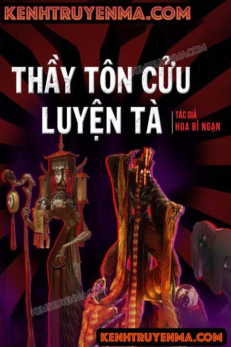 Nghe truyện Thầy Tôn Cửu Luyện Tà