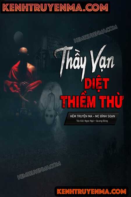 Nghe truyện Thầy Vạn Diệt Thiềm Thừ